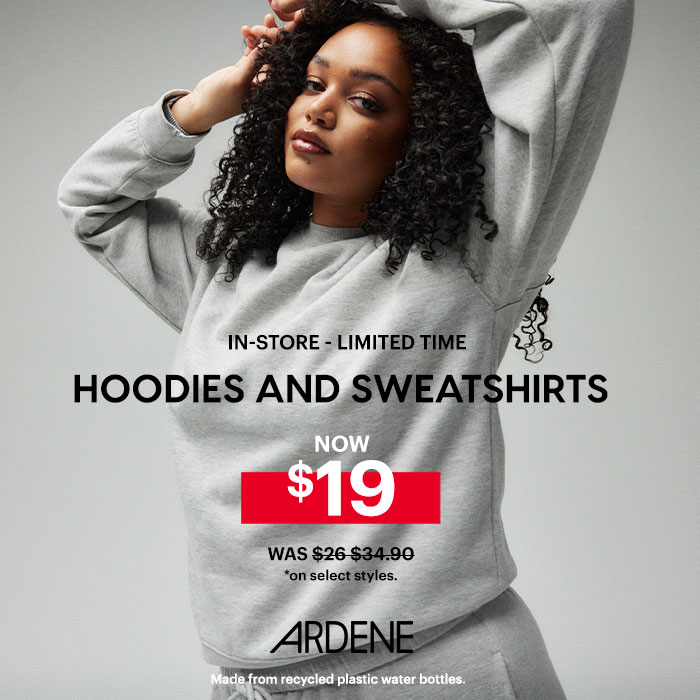 HOODIES AND SWEATSHIRTS NOW $19 icon