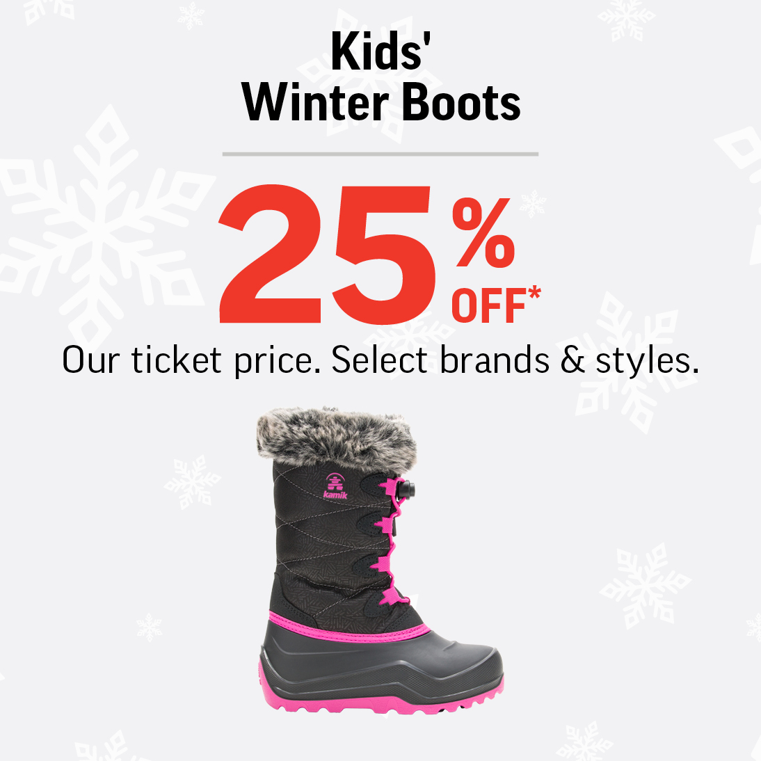 KIDS’ WINTER BOOTS 25% OFF! icon