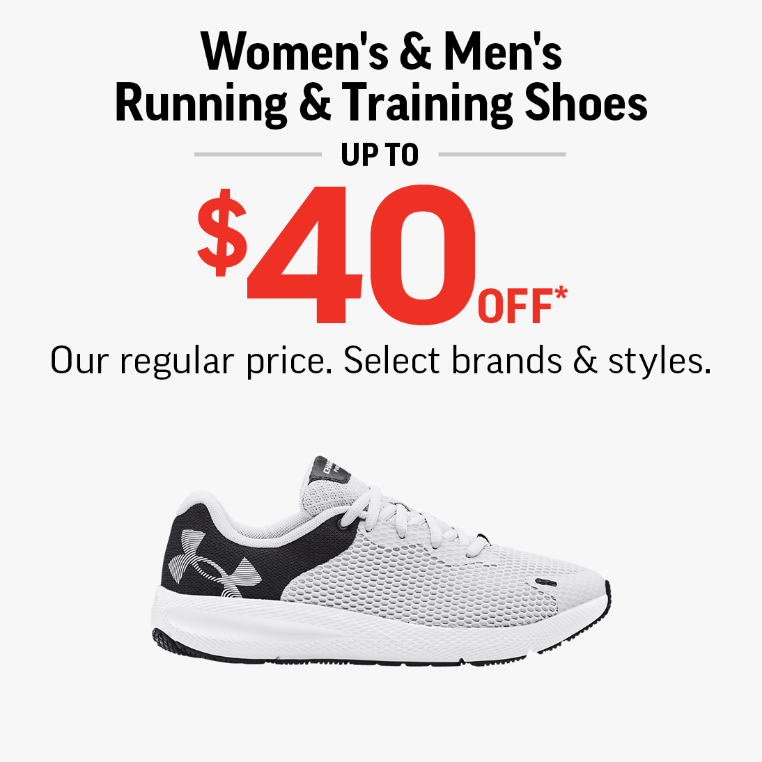 WOMEN’S &amp; MEN’S RUNNING &amp; TRAINING SHOES UP TO $40 OFF icon