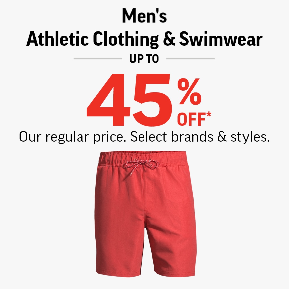 MEN’S ATHLETIC CLOTHING &amp; SWIMWEAR UP TO 45% OFF icon