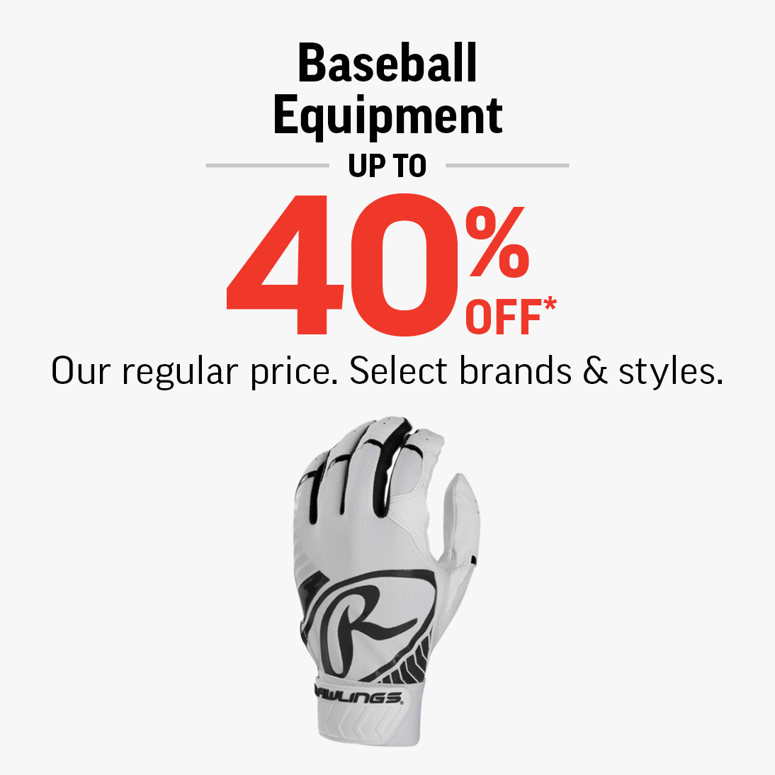 BASEBALL EQUIPMENT UP TO 40% OFF icon